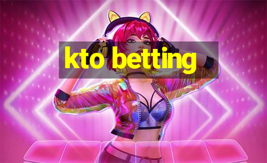 kto betting