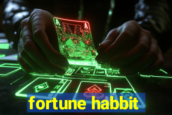 fortune habbit