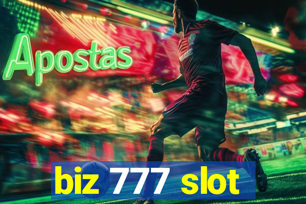 biz 777 slot