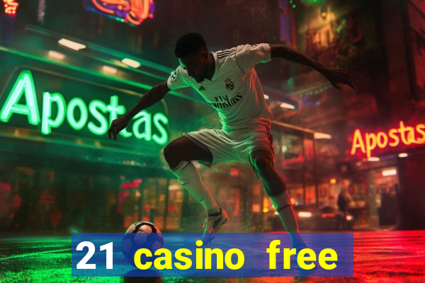 21 casino free spins no deposit