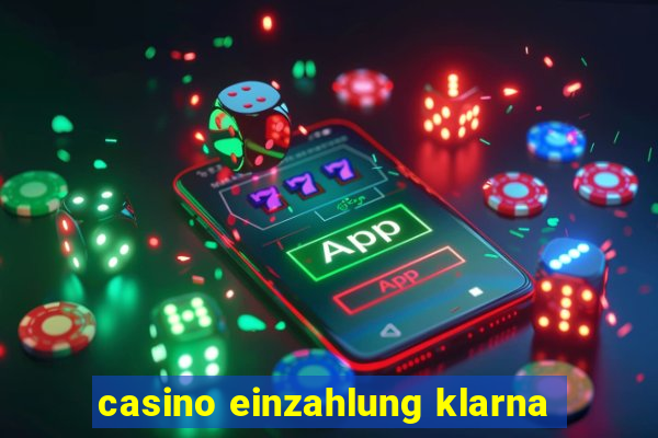 casino einzahlung klarna