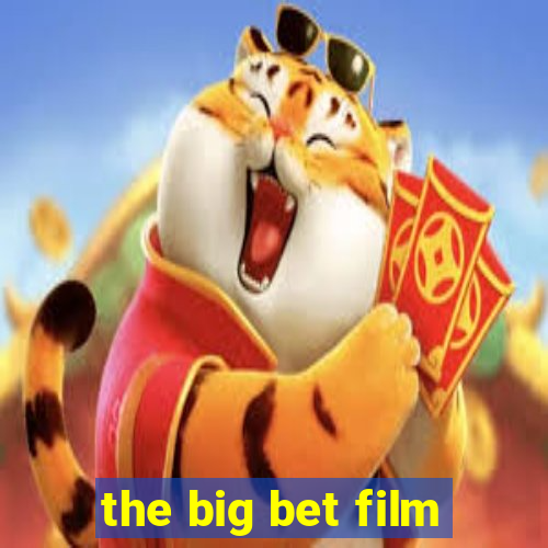 the big bet film