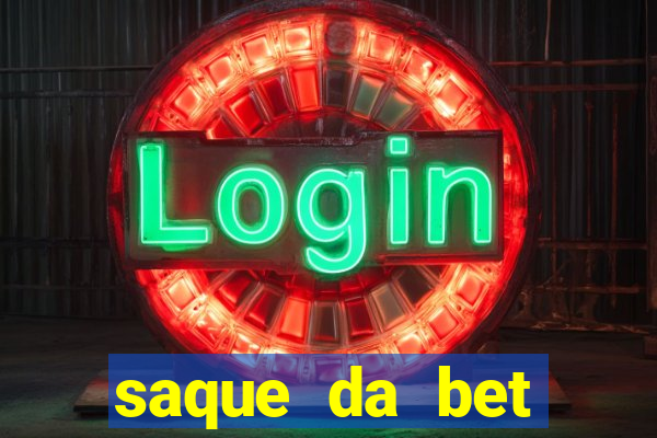 saque da bet demora quanto tempo