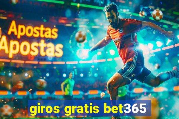 giros gratis bet365