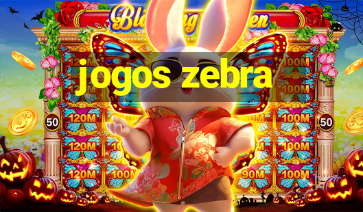 jogos zebra