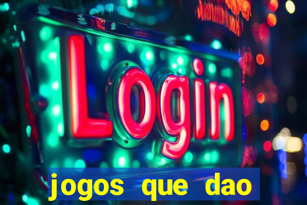 jogos que dao bonus e pode sacar