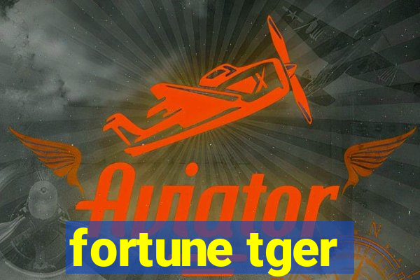 fortune tger