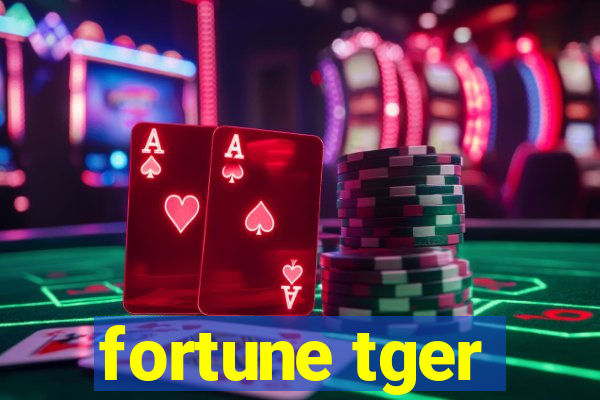 fortune tger