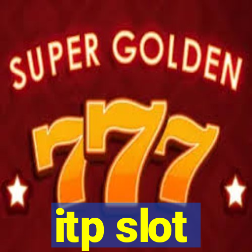 itp slot