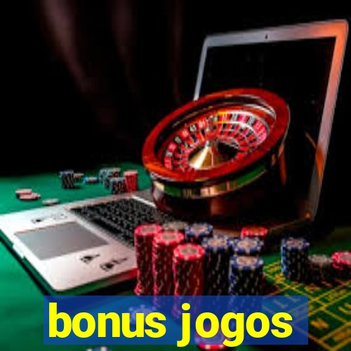 bonus jogos