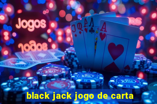 black jack jogo de carta