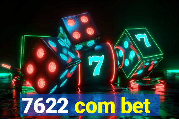 7622 com bet