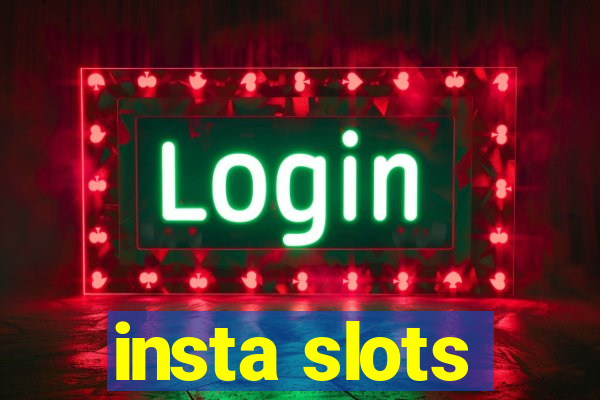 insta slots