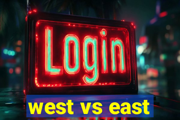 west vs east