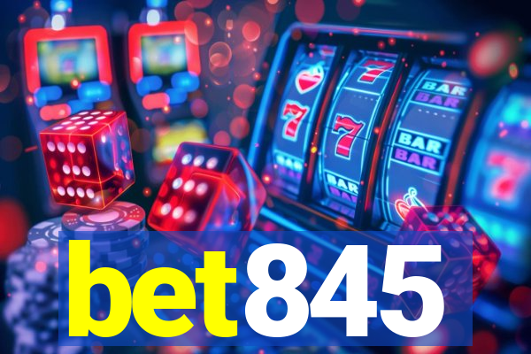 bet845