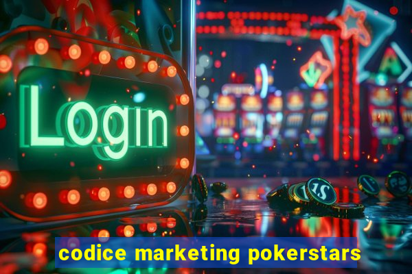 codice marketing pokerstars