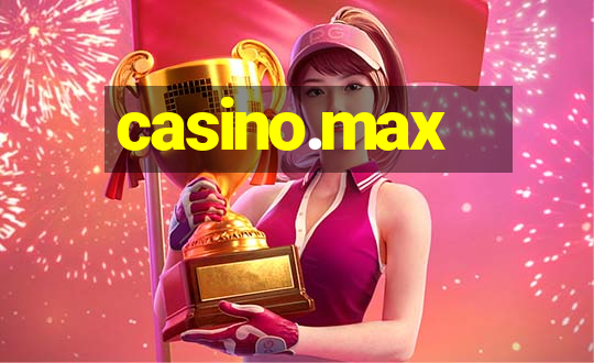 casino.max