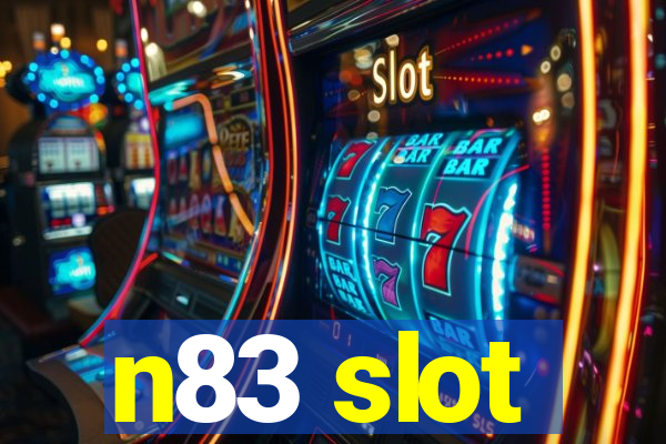 n83 slot