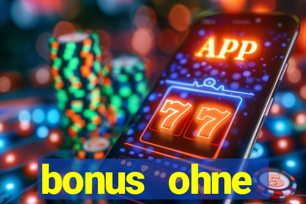 bonus ohne einzahlung casino 2024