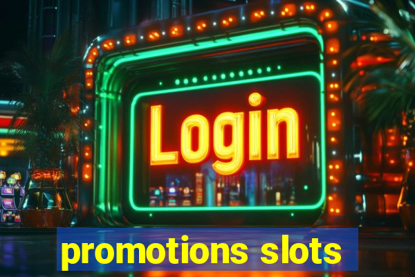 promotions slots