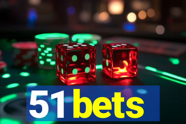 51 bets