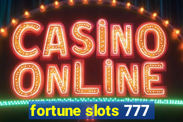 fortune slots 777