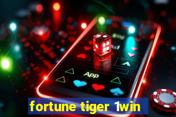 fortune tiger 1win