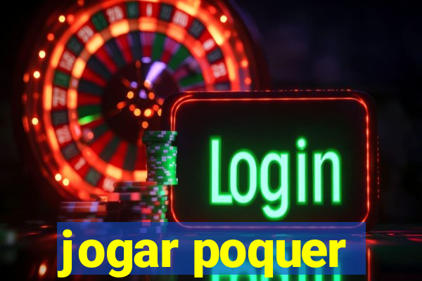 jogar poquer