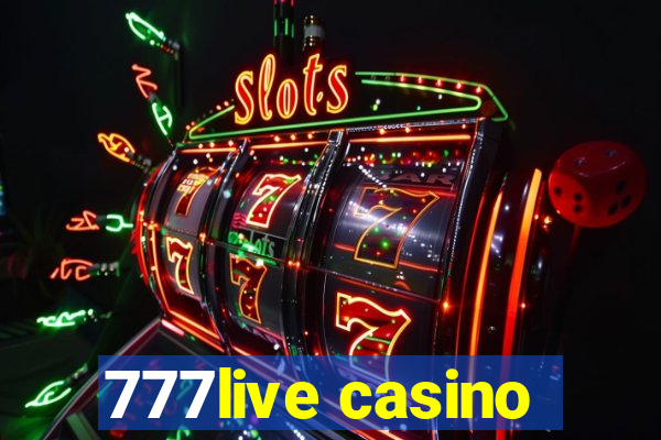 777live casino