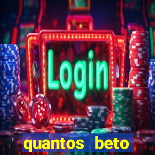 quantos beto carrero tem no brasil