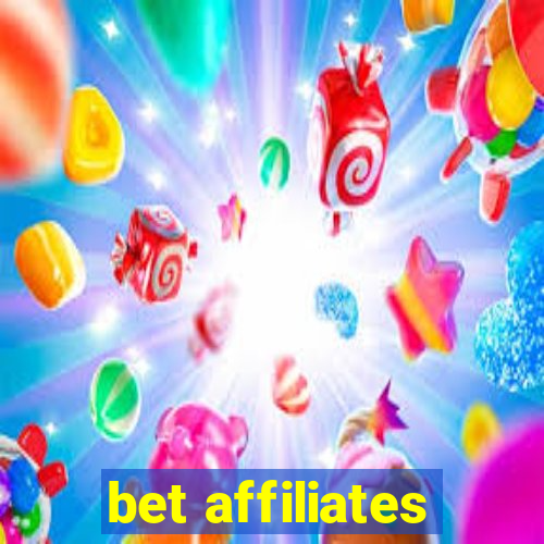 bet affiliates