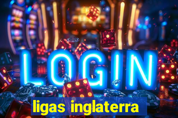 ligas inglaterra