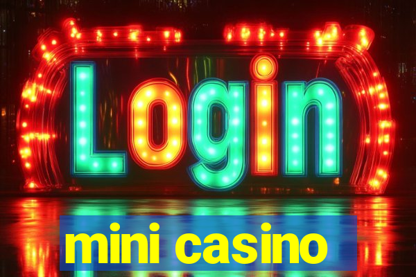 mini casino