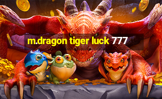 m.dragon tiger luck 777