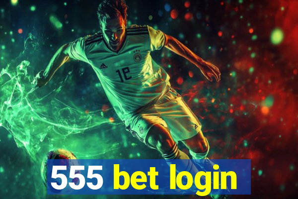 555 bet login