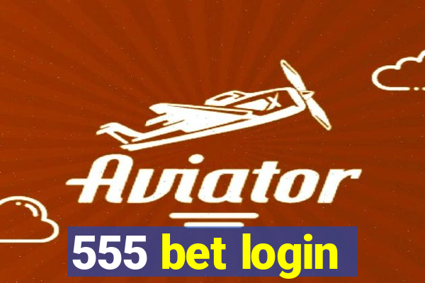 555 bet login