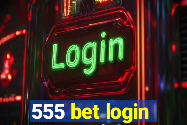 555 bet login