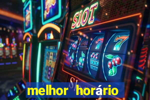 melhor horário para jogar fortune tiger hoje