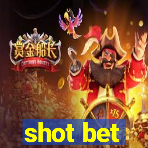 shot bet