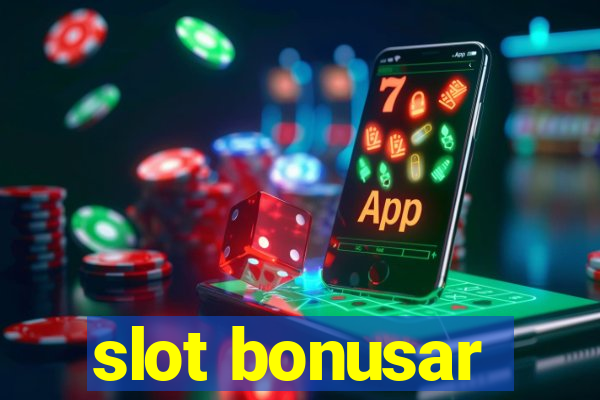 slot bonusar