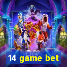 14 game bet