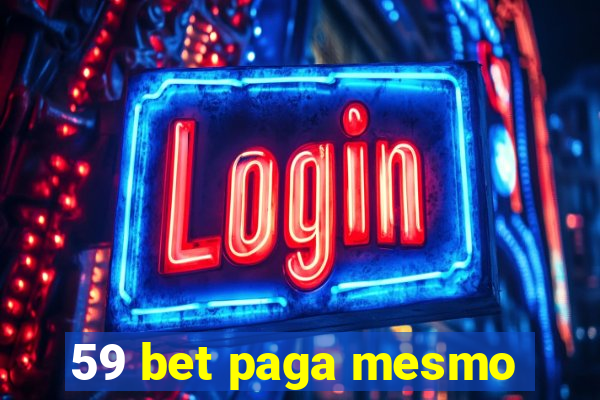 59 bet paga mesmo