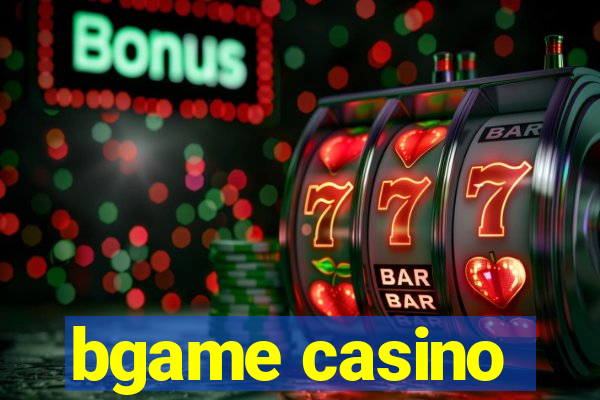 bgame casino