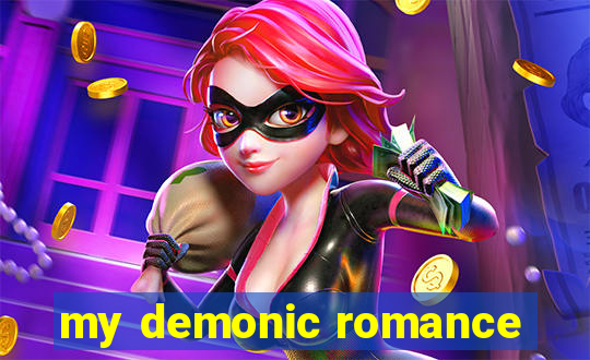 my demonic romance