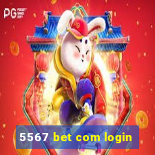 5567 bet com login