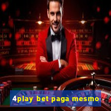 4play bet paga mesmo