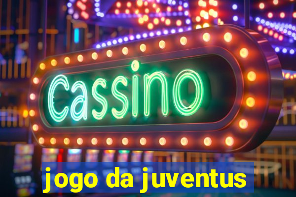 jogo da juventus