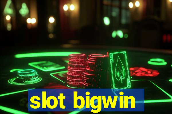 slot bigwin