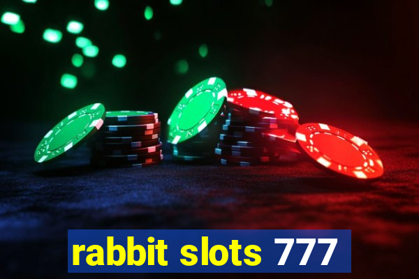 rabbit slots 777