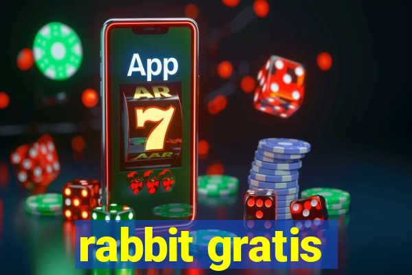 rabbit gratis